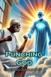 Punching God: Shores of Silver Seas: Collected Short Stories 2000 - 2006