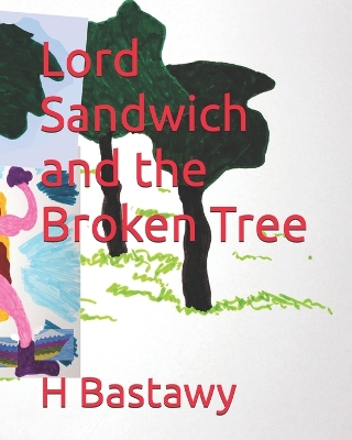 Lord Sandwich and the Broken Tree