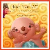 Bizzy Frizzy Izzy: Tales of a Curly-Quilled Hedgehog