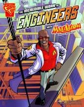 The Incredible Work of Engineers