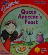 Oxford Reading Tree: Level 4: Songbirds: Queen Anneena's Feast