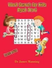 Word Search for Kids Aged 4 to 6: A large print children's word search book with word search puzzles for first and second grade children.