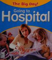 The Big Day: Going to Hospital