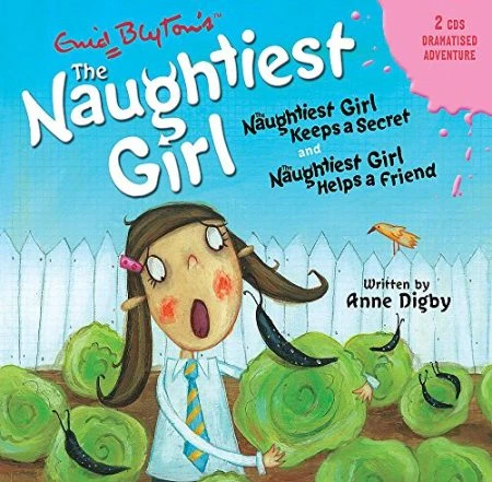 The Naughtiest Girl Keeps a Secret & the Naughtiest Girl Helps a Friend