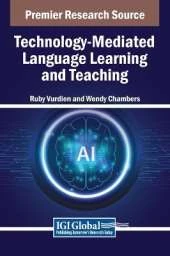Technology-Mediated Language Learning and Teaching