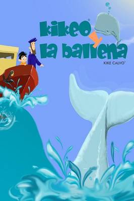 Kikeo y La Ballena