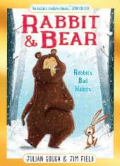 Rabbit and Bear: Rabbit's Bad Habits Christmas Gift Edition: Book 1: The hilarious modern classic and next step from picture books
