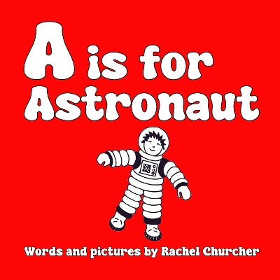 A is for Astronaut