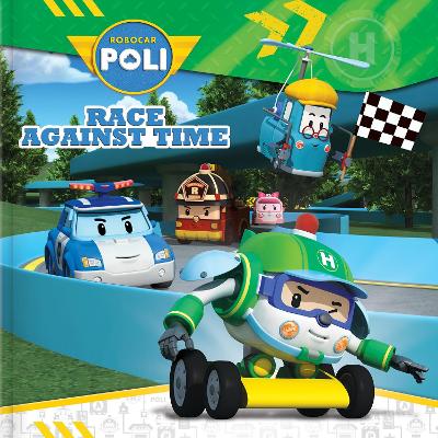 Robocar Poli : Race Against Time: Race Against Time