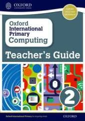 Oxford International Primary Computing: Teacher's Guide 2