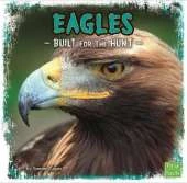 Eagles: Built for the Hunt