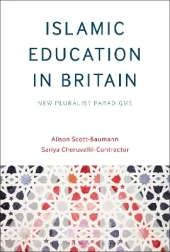 Islamic Education in Britain: New Pluralist Paradigms