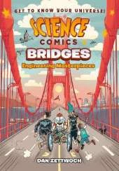 Science Comics: Bridges: Engineering Masterpieces