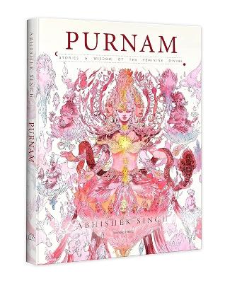 Purnam: Stories & Wisdom of the Feminine Divine