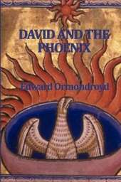 David and the Phoenix: A Classic Children's Fantasy of Magic, Friendship, and Mythical Adventure