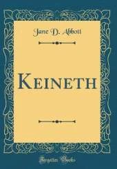 Keineth (Classic Reprint)