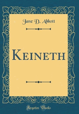 Keineth (Classic Reprint)