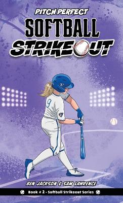 Softball Strikeout: Pitch Perfect