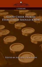 Good Cheer Stories Every Child Should Know