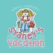 Sydney's Vacation: Miracles & Mud Puddles