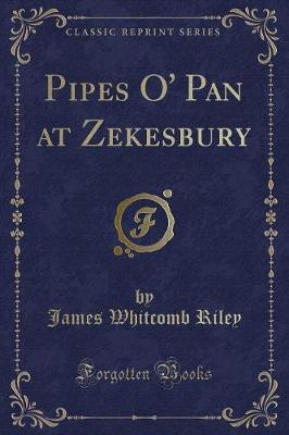 Pipes O' Pan at Zekesbury (Classic Reprint)
