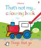 That's Not My ... Colouring Book Things That Go