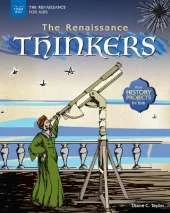 The Renaissance Thinkers: With History Projects for Kids