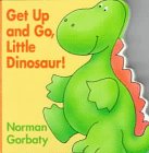 Get up and Go, Little Dinosaur!