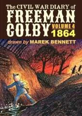 The Civil War Diary of Freeman Colby, Volume 4: 1864