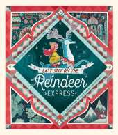 Last Stop on the Reindeer Express