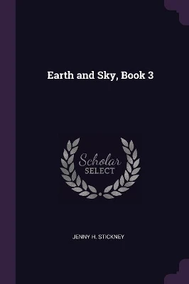 Earth and Sky, Book 3