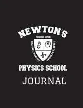 Physics Journal Newton's School Study Field Notes Notebook 8.5x11 Month Planner Black (2018 Daily, Weekly, Monthly, Annual Agenda, Organizer, Calendar, Notepad, Ledger, Daybook)