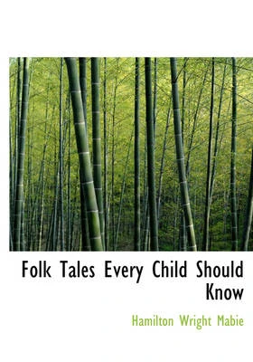 Folk Tales Every Child Should Know