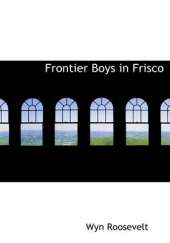 Frontier Boys in Frisco