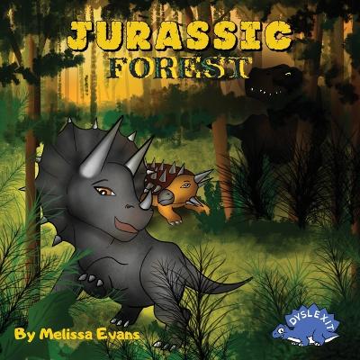 Jurassic Forest - Dyslexia Friendly Book for Kids: Tools for Dyslexic Children
