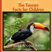 The Toucan: Facts for Children