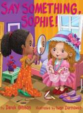 Say Something, Sophie!