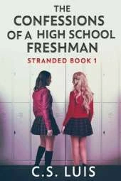 The Confessions Of A High School Freshman