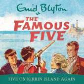 Five On Kirrin Island Again: Book 6