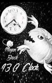 13 O' Clock: Anniversary Edition: 13 O' Clock Anniversary edition (5 Year Anniversary)