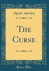 The Curse (Classic Reprint)
