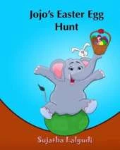 Jojo's Easter Egg Hunt: Children's Easter book (ages 5-8), Easter bunny's assistant. Kids Easter book. Easter picture book. Easter bunny book, Childrens Easter book. Easter book.