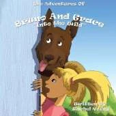 The Adventures of Bruno and Grace: Into The Wild