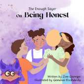 The Enough Sayer on Being Honest