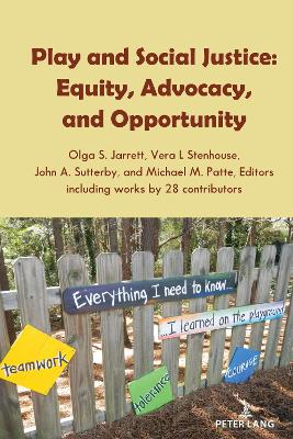 Play and Social Justice: Equity, Advocacy, and Opportunity