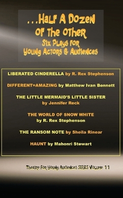 ...Half a Dozen of the Other: Six Plays for Young Actors and Audiences