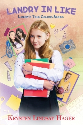 Landry in Like: Landry's True Colors Series: Book Three