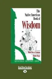 The Native American Book of Wisdom
