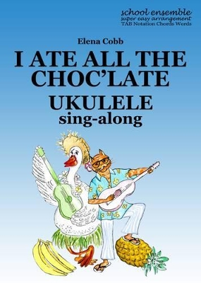 I Ate All the Choc'late Higgledy Piggledy Jazz: I Ate All the Choc'Late