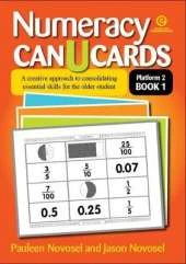 Numeracy Can U Cards: A Creative Approach to Consolidating Essential Skills for the Older Student Platform 2 Book 1